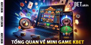 Tổng Quan Về Mini Game KBET